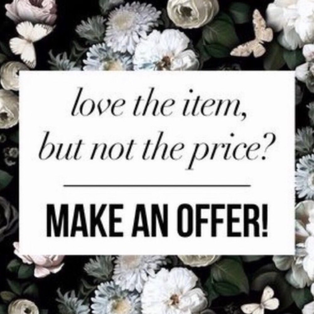 Feel free to make me an offer! 😊
